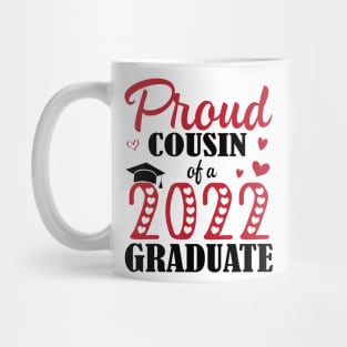 Proud Cousin Of A 2022 Graduate Senior Class Of School Day Mug